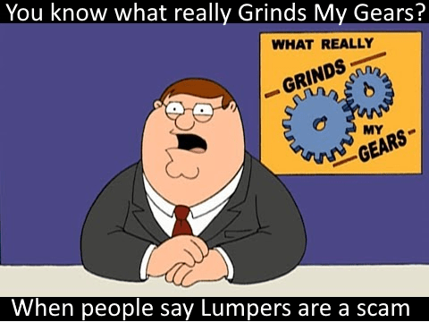 grind my gears- lumpers scam